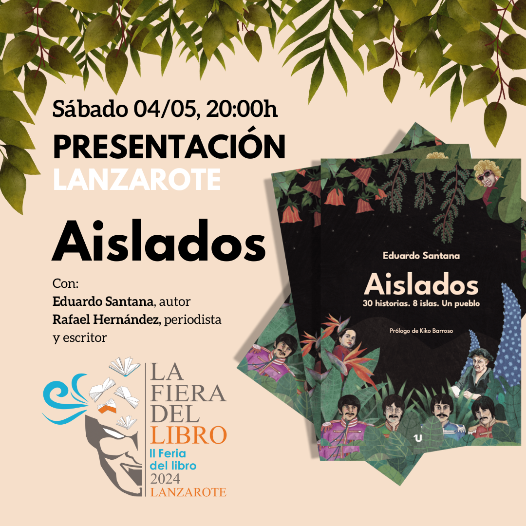Presentación del libro Aislados, de Eduardo Santana, en Lanzarote